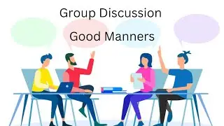 Spoken English (Group Discussion: Good Manners)
