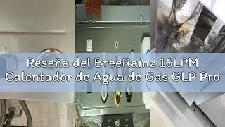 Rese&ntilde;a del BreeRainz 16LPM Calentador de Agua de Gas GLP Propano Butano con Cabezal de Ducha, 32KW,