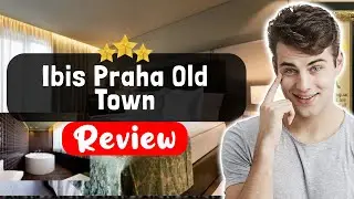 Обзор отеля Ibis Praha Old Town — стоит ли здесь остановиться?
