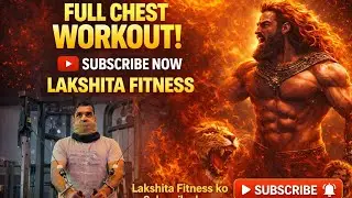 #ChestWorkout #ChestDay #ChestGains Full Chest Transformation Workout &ndash; Lakshita Fitness