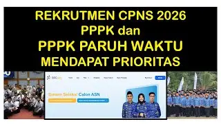 REKRUTMEN CPNS 2026, PPPK DAN PPPK PARUH WAKTU BERHARAP MENJADI PRIORITAS