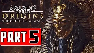 AC ORIGINS THE CURSE OF THE PHARAOHS Gameplay Walkthrough Part 5 - No Commentary