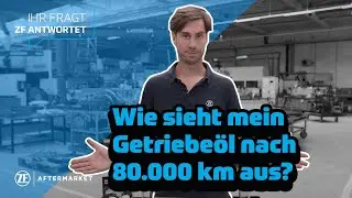 Wie sieht mein Getriebe&ouml;l nach 80.000 km aus? &ndash;&nbsp;IHR FRAGT - ZF ANTWORTET