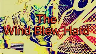 Mitch Corso - The Wind Blew Hard
