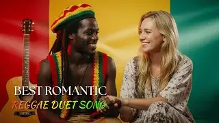 Romantic Island Reggae Duet &ndash; Warm Sunset Love Song