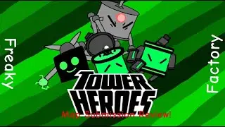 Roblox: Tower Heroes Map Submission Review - Freaky Factory