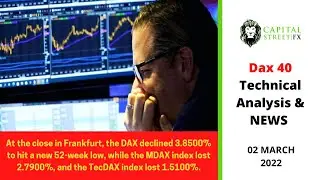 [DAX 40 Price] Technical Analysis & Market News By Capital Street FX - 02 March 2022