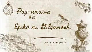 Pag unawa sa Epiko ni Gilgamesh