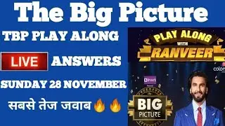 🔴The Big Picture Play Along Live Answers 28 November