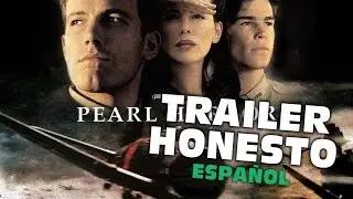 Trailer Honesto- Pearl Harbor