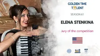Video evaluation of season 61 - Golden Time Talent jury - Elena Stenkina 🇺🇸