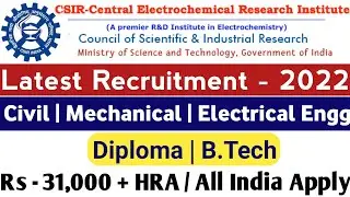 CECRI Recruitment 2022 | Diploma, B.Tech | Salary :- 31,000 + HRA | Junior Engineer Vacancy 2022