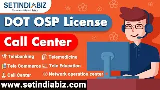 📞 DOT OSP License Registration | Call Center License India | Complete Guide