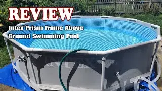 Intex Prism Frame Above Ground Swimming Pool - Review 2024