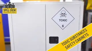 Toxic substances safety cabinets | Spill Crew
