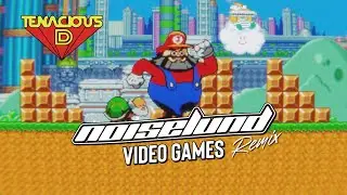 Tenacious D - Video Games (Noiselund Remix)