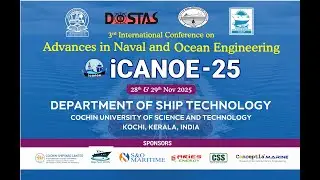 iCANOE '25 International Conference DAY 2 | Department of Ship Technology CUSAT