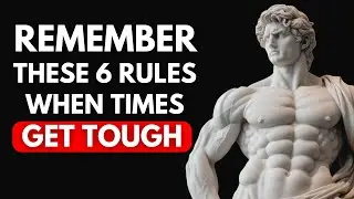 Remember These 10 Rules When Times Get Tough | STOICISM