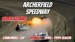 Archerfield Speedway Super Sedans Cannonball Cup Season 1998:1999