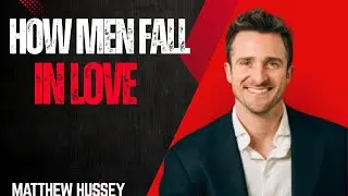 HOW MEN FALL IN LOVE  (The Secret Psychology Behind His Heart!)
