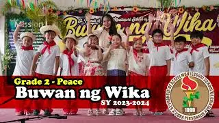 SFAMSC Buwan ng Wika 2023 - Grade 2 Peace