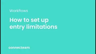 Connecteam | Forms | How to set up entry limitations