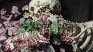 The Used  -  Toxic Positivity | 01. Worst I&rsquo;ve Ever Been