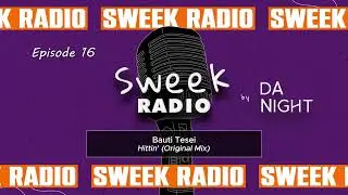 SWEEK Radio 016 by DA NIGHT - 29.01.25