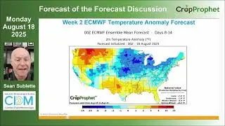 CropProphet Forecast of the Forecast | Cooler Signals & Uncertainty in Week 2 | August 18th, 2025