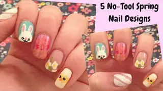 5 No-Tool Spring Nail Designs | Collaboration // threesixtynailsTV