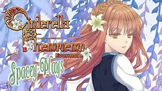 Spacey Plays | Cinderella Phenomenon Evermore | Part 1