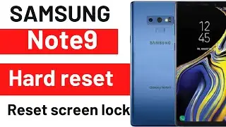 How To hard Reset Samsung Galaxy Note 9 - factory Reset
