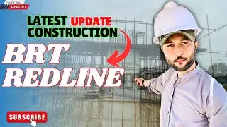 BRT RedLine Project Karachi  | Latest Construction Update