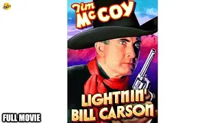Lightnin Bill Carson Full Movie | Tim McCoy  | Lois January | Hollywood Movies | TVNXT