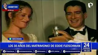 🎉Eddie Fleischman celebra 30 años de matrimonio🎉