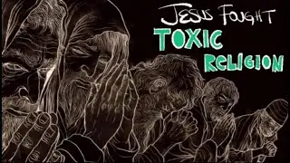 Jesus Fought Toxic Religion (Part 2)