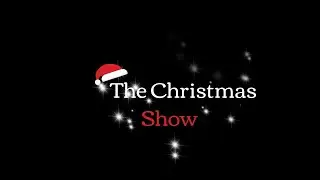The Christmas Show - spectacle de No&euml;l en famille