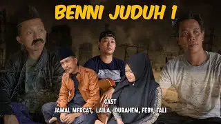 BENNI JUDUH 1 || LAOK LORONG