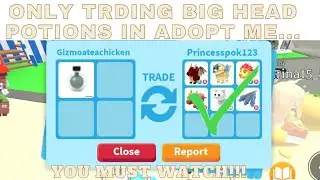 I ONLY TRADED BIG HEAD POTIONS IN ADOPT ME **YOU MUST WATCH!!!**