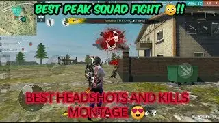 BEST PEAK FIGHT AND INSANE HEADSHOT KILLS MONTAGE !! Free Fire battlegrounds !!