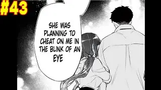 Childhood friend treats him like slave so he decides to leave her | Chapter 43 Recap