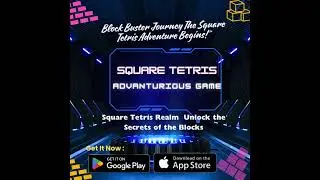 Square Tetris Advanturious Game| The Ultimate Block-Busting Adventure