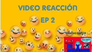 Video Reacci&oacute;n Ep 2 #VieoReaccion #FaceCam #Comedia #RisasEnDirecto #VideoReaction