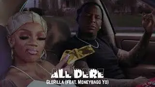 GloRilla - All Dere feat Moneybagg Yo