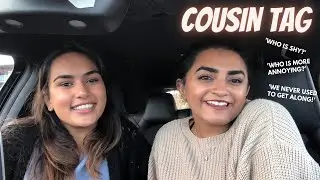 COUSIN TAG! (filmed before lockdown)