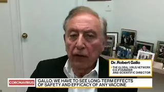 Global Virus Network's Gallo on Covid Vaccine Prospects