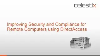 Improving Security and Compliance for Remote Computers using DirectAccess