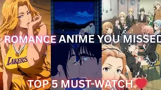 Top 5 Romantic Anime You Must Watch | Hidden Gems That&rsquo;ll Melt Your Heart 💖 (2025 Edition)
