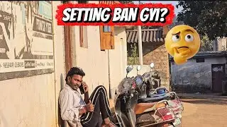 Bhai ki setting ban gyi 😤 | day-7