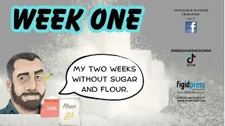 My Two-Week No Sugar / No Flour Detox (Pt. 1)